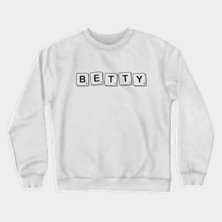 Betty - Scrabble tiles personalised name Crewneck Sweatshirt